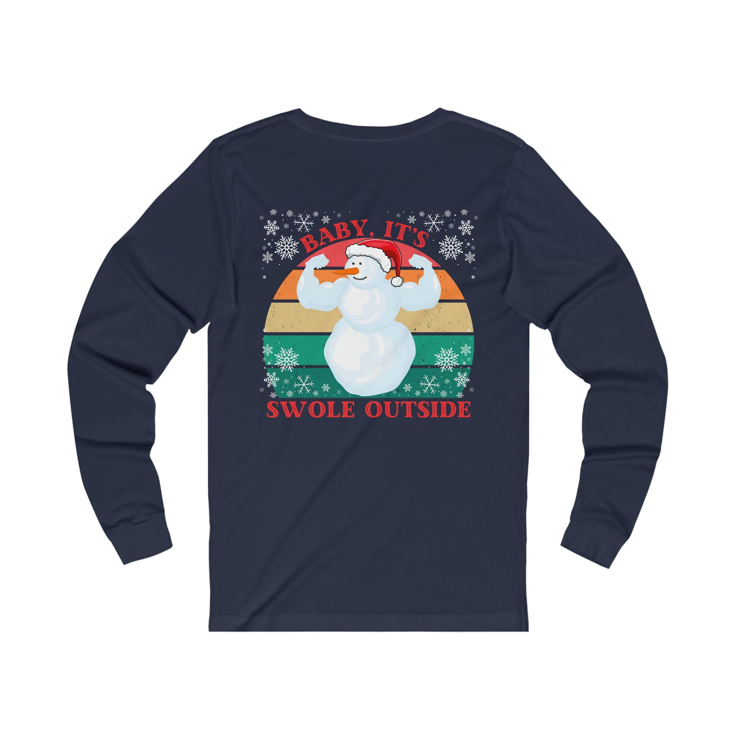 Swole Snowman Longsleeve