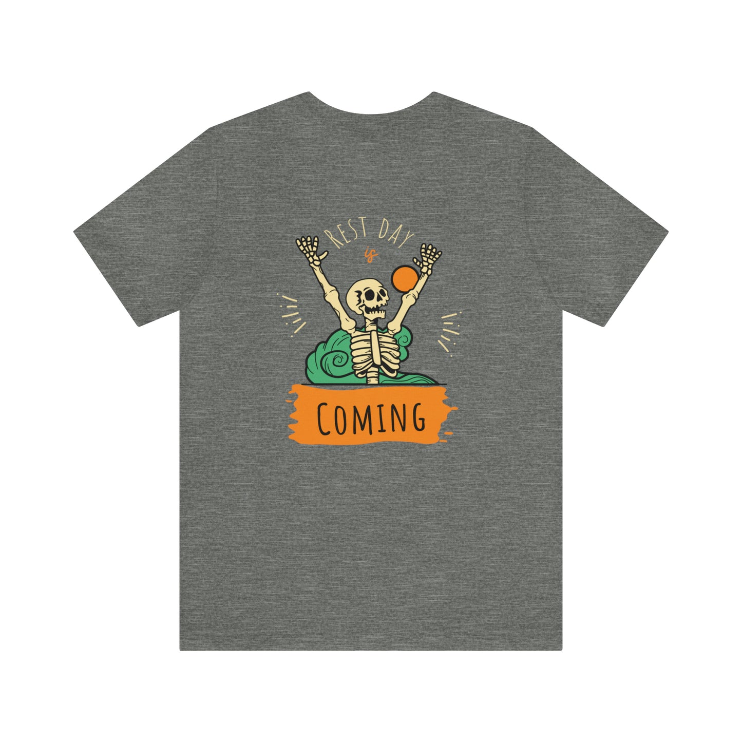 Rest Day Is Coming Shirt