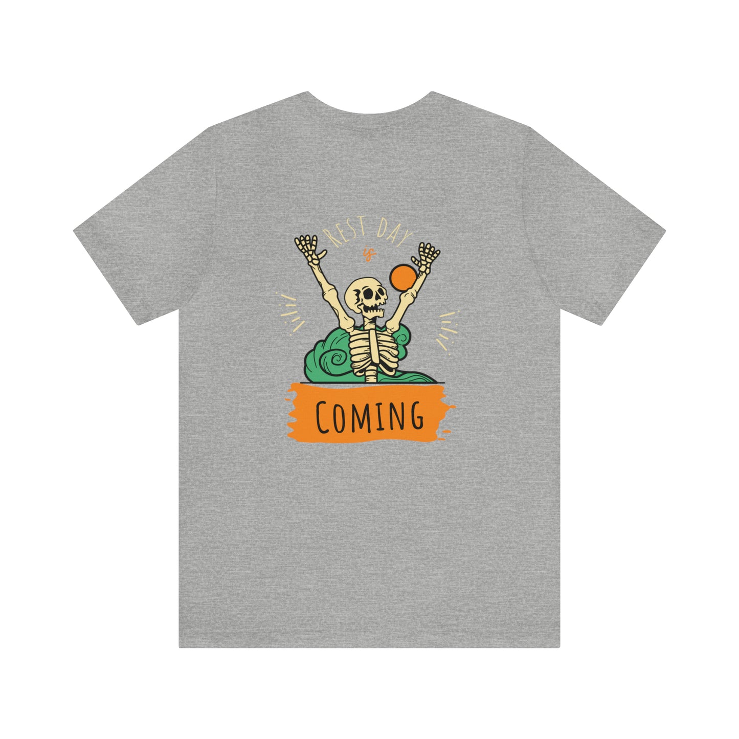 Rest Day Is Coming Shirt