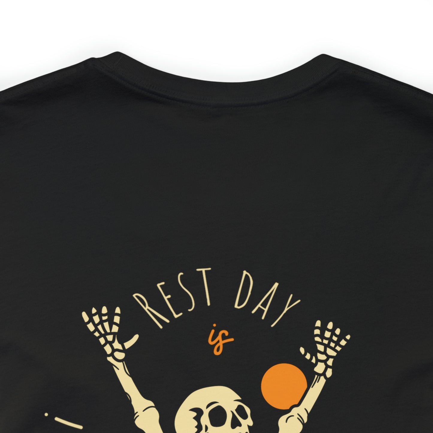 Rest Day Is Coming Shirt