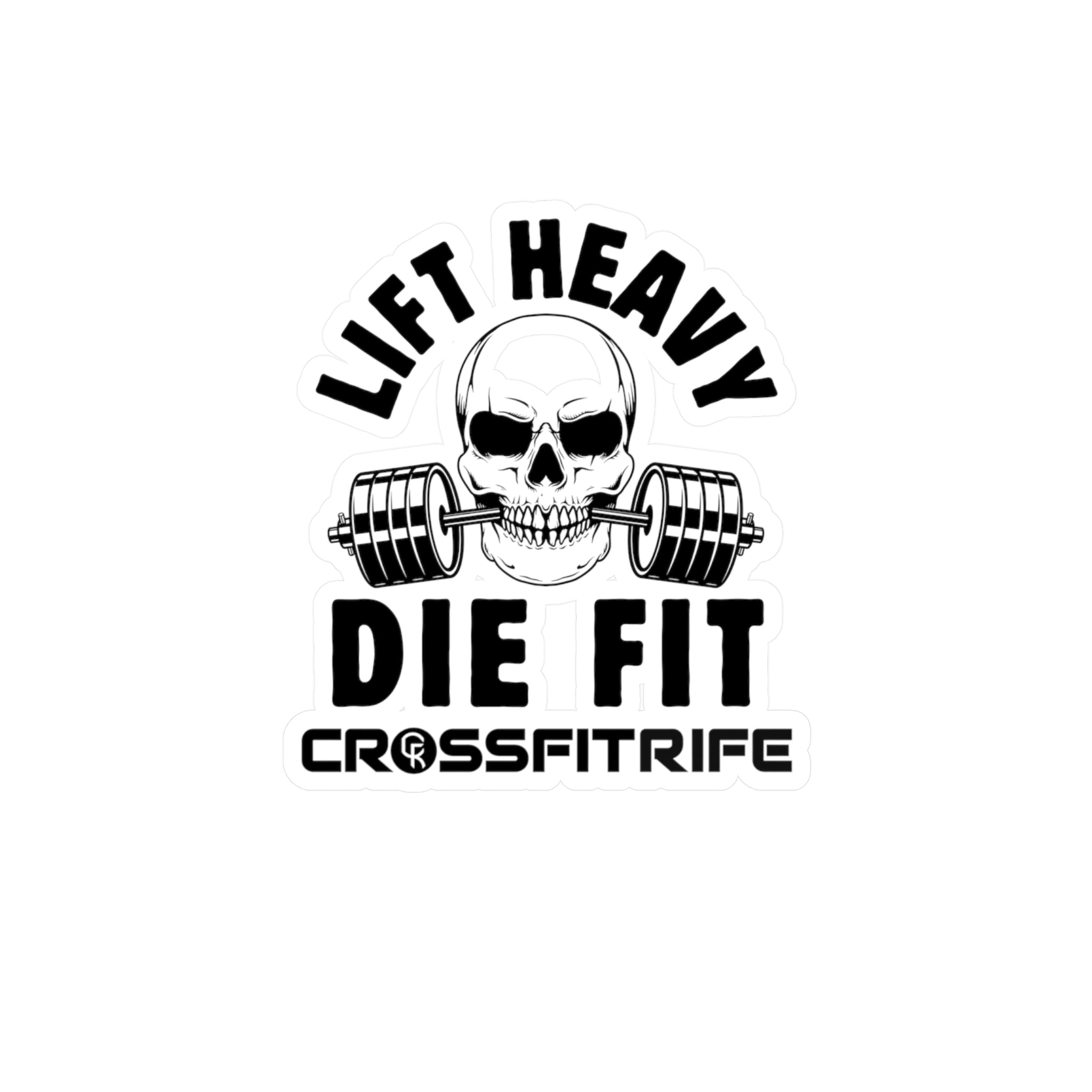 Lift Heavy Die Fit Vinyl Decal – CrossFit Rife