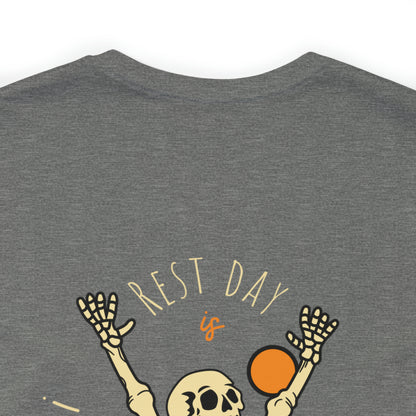 Rest Day Is Coming Shirt