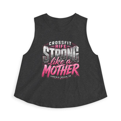CFR Strong Like a Mother Crop Tank