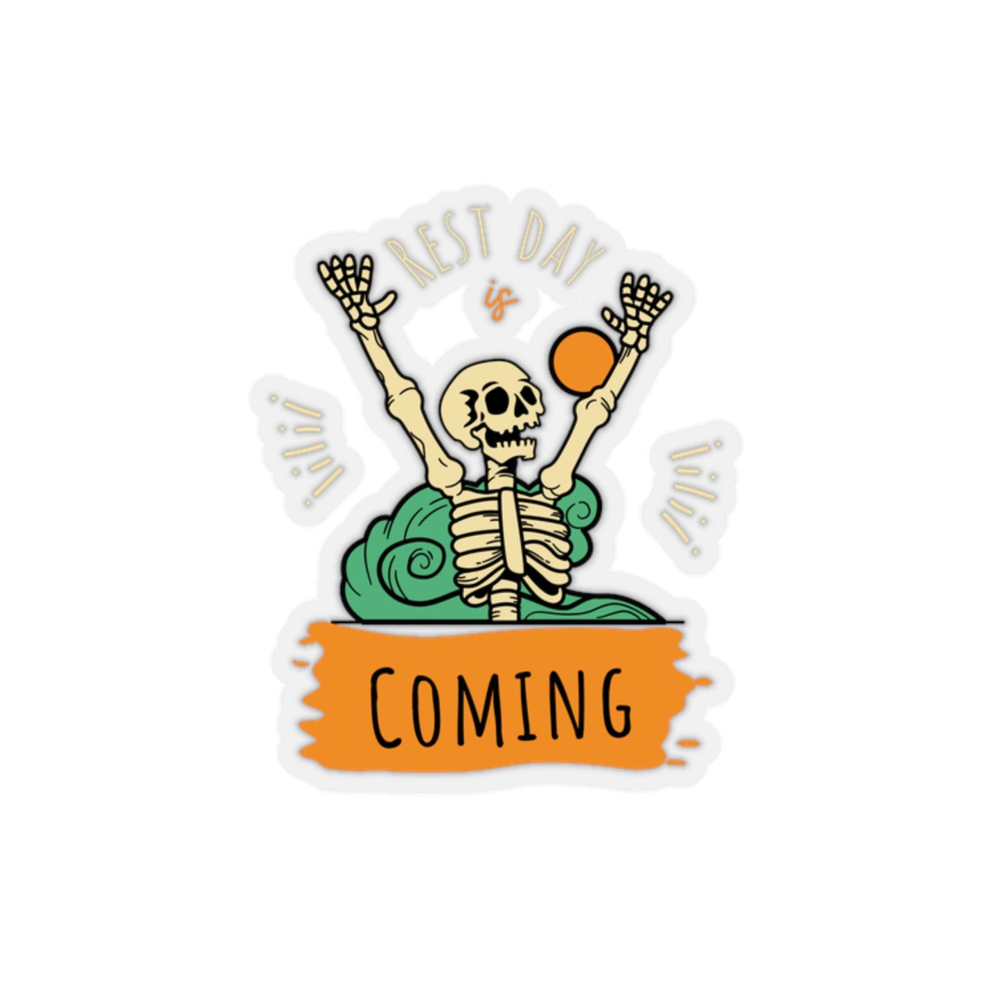 Rest Day is Coming Sticker