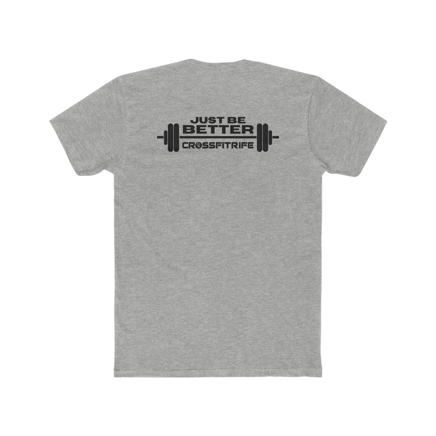 CFR Just Be Better T-Shirt